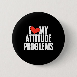 Womens Humourous Attitude Sarcasm Quote Funny 6 Cm Round Badge