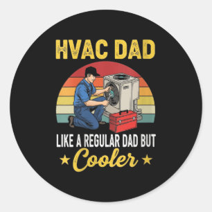 Womens Hvac Dad But Cooler Mens Funny Hvac Technic Classic Round Sticker