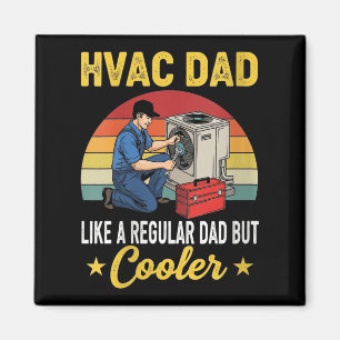 Womens Hvac Dad But Cooler Mens Funny Hvac Technic Magnet