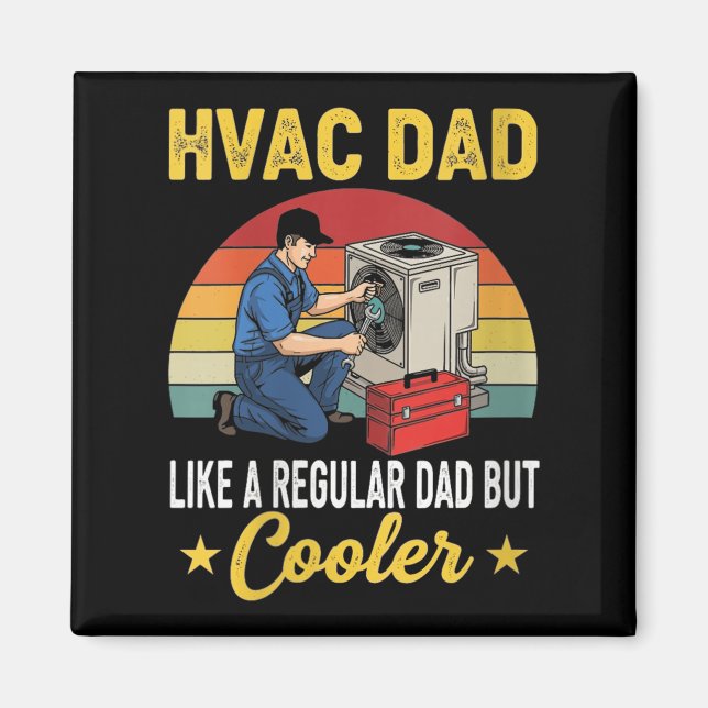 Womens Hvac Dad But Cooler Mens Funny Hvac Technic Magnet (Front)