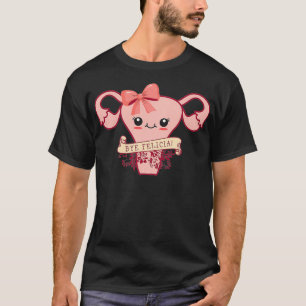 Womens Hysterectomy Support And Uterine Operation T-Shirt