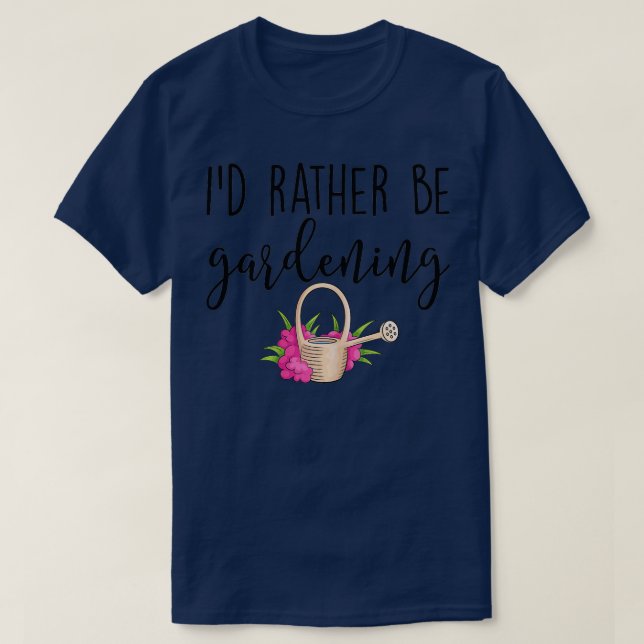 Womens I39d Rather Be Gardening Funny Gardener TSh T-Shirt (Design Front)