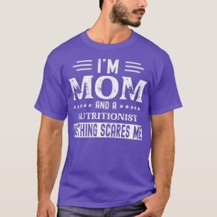 Womens I Am a Mum and Nutritionist Funny Women T-Shirt