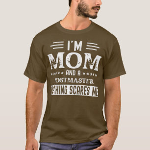 Womens I Am a Mum and Postmaster Funny Women T-Shirt