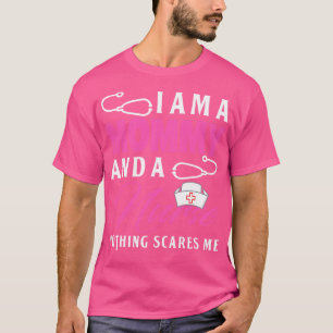 Womens I Am A Mummy And A Nurse Nothing Scares Me T-Shirt