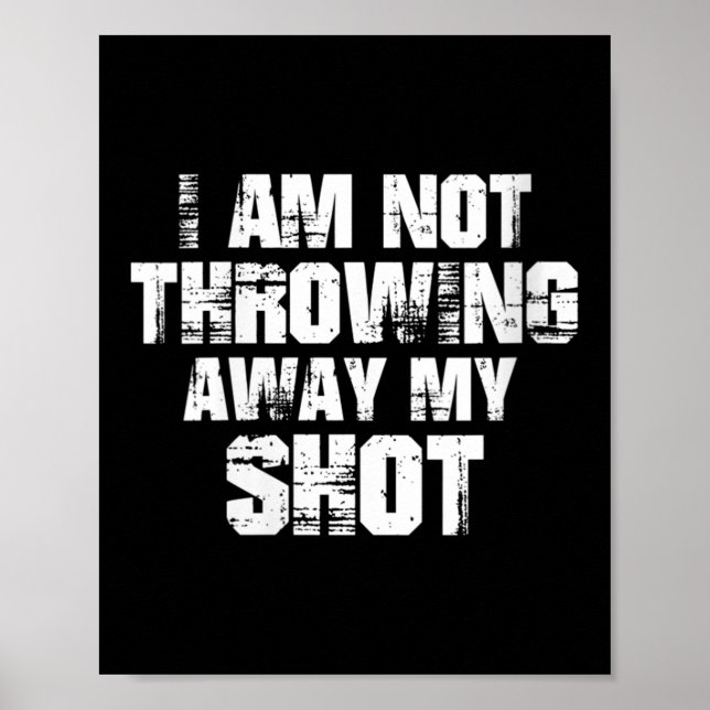 Womens I Am Not Throwing Away My Sho Motivational  Poster (Front)
