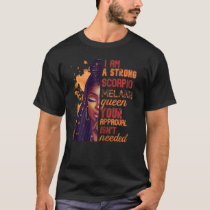 Womens I Am Strong Scorpio Queen Birthday Zodiac D T-Shirt