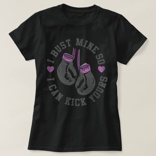 Womens I Bust Mine To Kick Yours Boxing Gloves C1  T-Shirt (Design Front)
