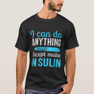 Womens I Can Do Anything Except Make Insulin V-nec T-Shirt