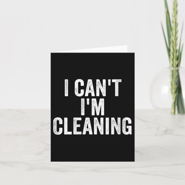 Womens I Can’t I’m Cleaning Lady Housekeeng Cleani Card (Front)