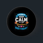 Womens I Can't Keep Calm It's My Grandson Birthday 6 Cm Round Badge<br><div class="desc">Womens I Can't Keep Calm It's My Grandson Birthday V-neck</div>