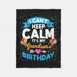 Womens I Can't Keep Calm It's My Grandson Birthday Fleece Blanket