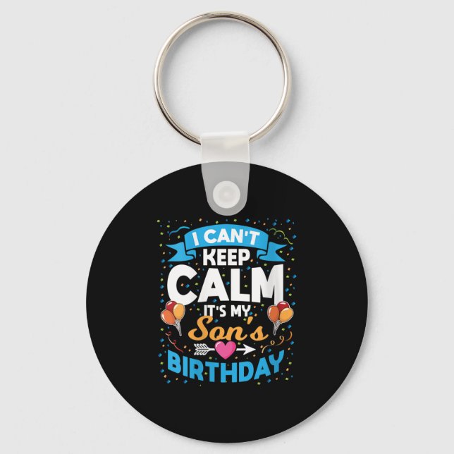 Womens I Can't Keep Calm It's My Son Birthday V-ne Key Ring (Front)