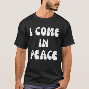 Womens I Come in Peace I m Peace Funny Matching Co T-Shirt