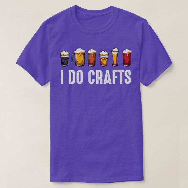 Womens I Do Crafts Home Brewing Craft Beer Drinker T-Shirt (Design Front)