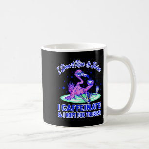 Womens I Don't Rise And Shine I Caffeinate And Hop Coffee Mug