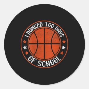 Womens I Dunked 100 Days Of School Funny Sports Ap Classic Round Sticker