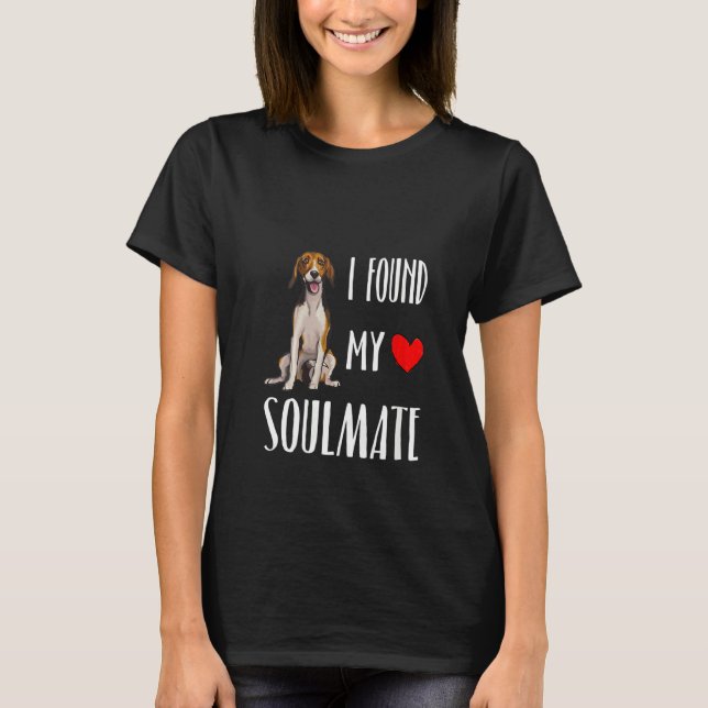 Womens I Found My Soulmate American Foxhound Dog L T-Shirt (Front)