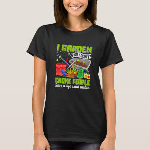 Womens I Garden So I Don't Choke People Gardening T-Shirt