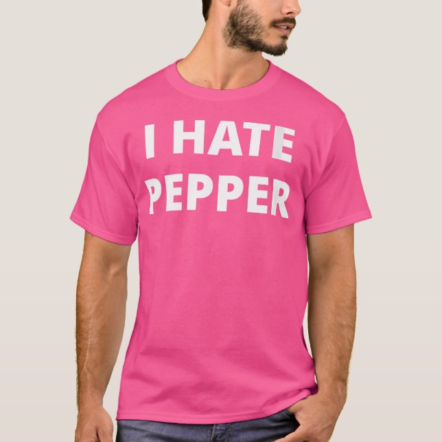Womens I Hate Pepper T-Shirt (Front)