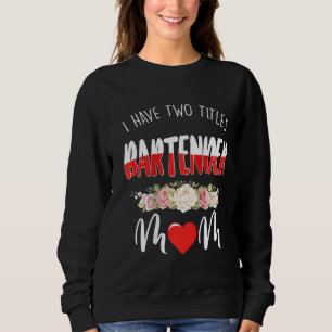 Womens I Have Two Titles Bartender And Mum Raglan Sweatshirt