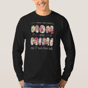 Womens I Have Two Titles Mum And Mimi Grandma Mot T-Shirt