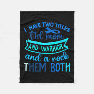 Womens I Have Two Titles T1d Mum And Worrior Rock Fleece Blanket