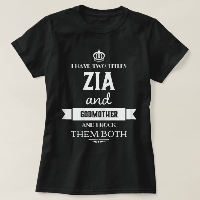 Womens I Have two Titles - Zia Aunt Italian  T-Shirt (Design Front)
