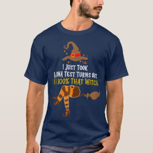 Womens I Just Took A Dna Test Turns Out I'm 100 Pe T-Shirt