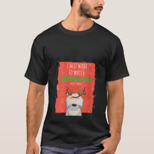 Womens I Just Want To Watch Christmas Movies Xmas  T-Shirt