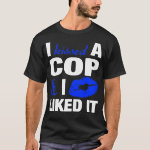 Womens I Kissed A Cop Funny Police Officers Wife G T-Shirt