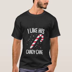 Womens I Like His Candy Cane Christmas Xmas Party  T-Shirt