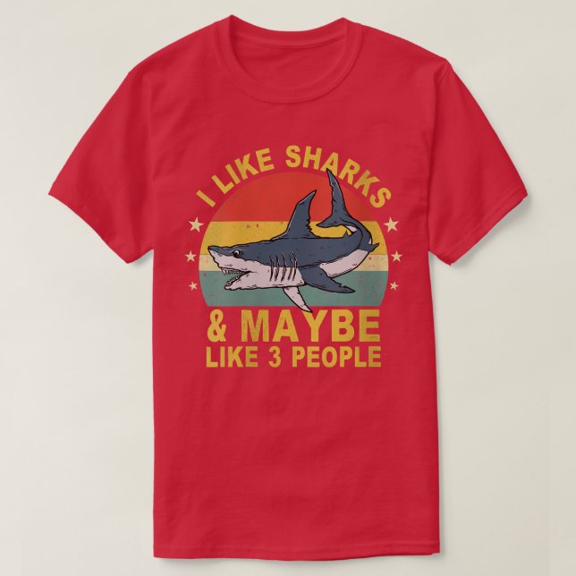 Womens I Like Sharks And Maybe 3 People Funny Retr T-Shirt (Design Front)