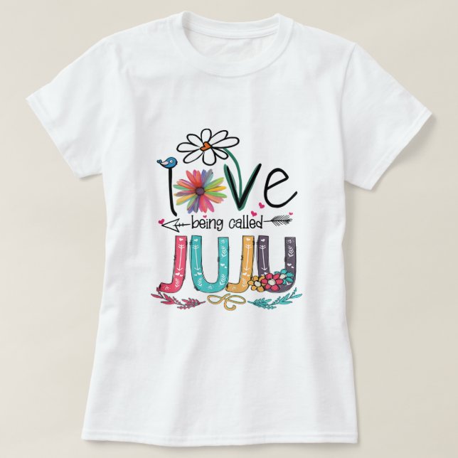 Womens I Love Being Called Juju Sunflower Mothers  T-Shirt (Design Front)