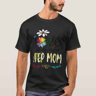 Womens I Love Being Called Step Mom Daisy Flower C T-Shirt