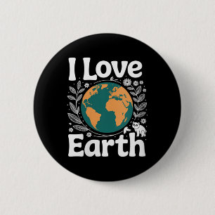 Womens I Love Earth Nature Conservation Planet Awa 6 Cm Round Badge