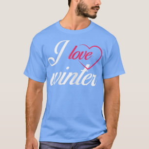 Womens I Love Heart Winter For Women  T-Shirt
