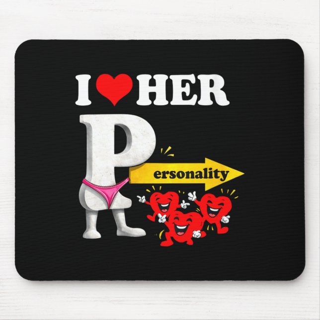 Women's I Love Her Ity Funny Valentine's Day Coupl Mouse Mat (Front)