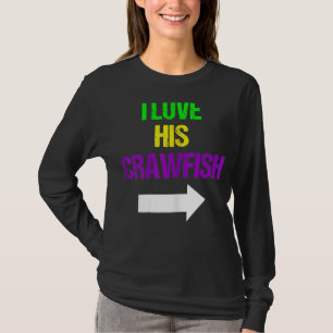 Womens I Love His Crawfish Mardi Gras Funny Masque T-Shirt