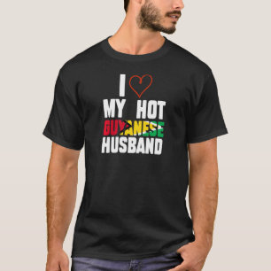 Womens I Love My Hot Guyanese Husband Guyana Wife  T-Shirt