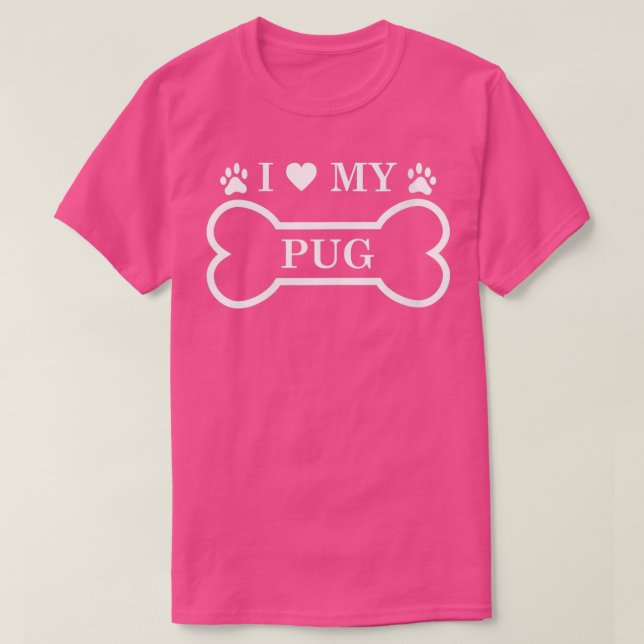 Womens I Love My Pug Pug Dog Lover Gift  T-Shirt (Design Front)