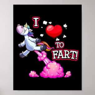 Womens I Love To Fart A Unicorn Love Fart I Heart Poster