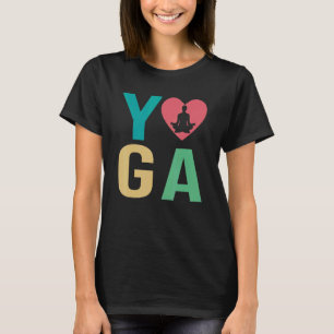 Womens I Love Yoga Kundalini Ashtanga Hatha Asanas T-Shirt
