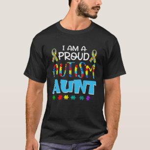 Womens I m a Proud Autism Aunt Autism Awareness P T-Shirt