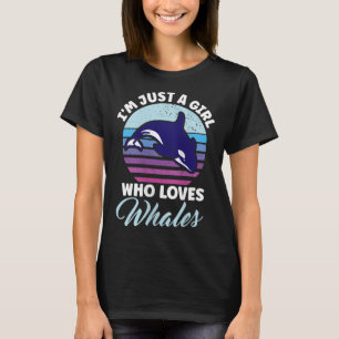 Womens I_m Just A Girl Who Loves Whales - Orcas Ta T-Shirt