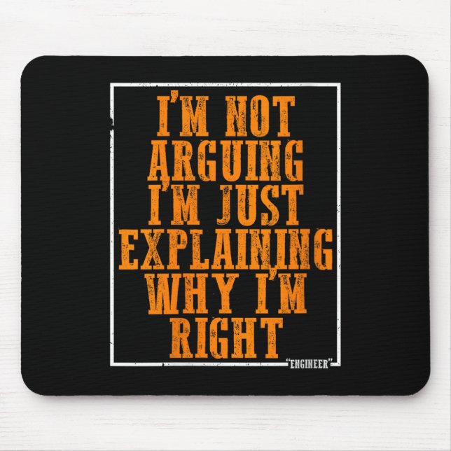 Womens I’m Not Arguing I’m Just Explaining Why I’m Mouse Mat (Front)