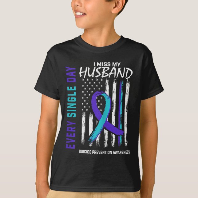 Womens I Miss My Husband Suicide Awareness Prevent T-Shirt (Front)