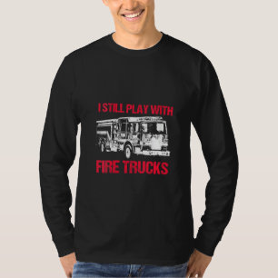 Womens I Play Fire Trucks Firefighter Thin Red Lin T-Shirt