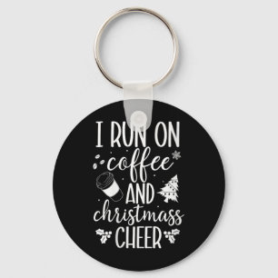 Womens I Run On Coffee & Christmas Cheer Xmas Key Ring