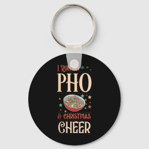 Womens I Run On Pho And Christmas Cheer Matching X Key Ring